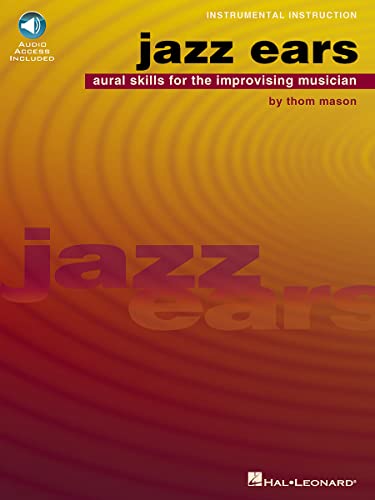 Jazz Ears Aural Skills For The Improvising Musician (Book And Cd) All