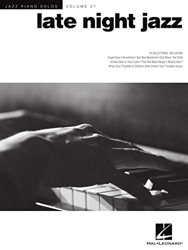 Jazz Piano Solos Volume 27: Late Night Jazz (Spielbuch für Klavier): Noten für Klavier: Jazz Piano Solos Series Volume 27 (Jazz Piano Solos, 27, Band 27) von Hal Leonard