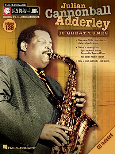 Jazz Play-Along Volume 139: Julian Cannonball Adderley: Play-Along, CD für Instrument(e) (Hal Leonard Jazz Play-Along, Band 139) (Hal Leonard Jazz Play-Along, 139)