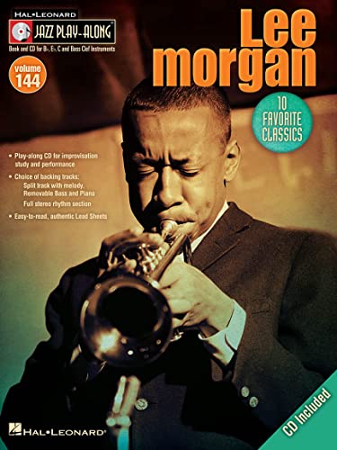 Jazz Play-Along Volume 144: Lee Morgan: Play-Along, CD für Instrument(e) in c (Hal-Leonard Jazz Play-Along, Band 144) (Hal-Leonard Jazz Play-Along, 144, Band 144)