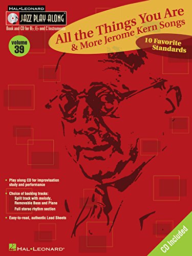 Jazz Play Along Volume 39 'All The Things You Are' And More Jerome (Jazz Play-along Series): Jerome Kern Songs von Hal Leonard Europe