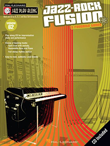 Volume 62 - Jazz-Rock Fusion: Noten, CD für Instrument(e) in b, Instrument(e) in c, Instrument(e) in es (Jazz Play-along, Band 62): Jazz Play-Along Volume 62 (Jazz Play-along, 62, Band 62)