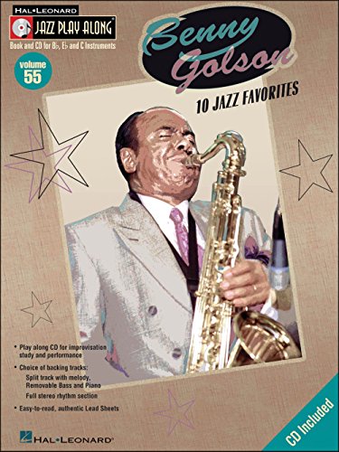 Jazz Play Along Volume 55: Benny Golson (Book / CD): Play-Along, CD für Instrument(e) in b, Instrument(e) in c, Instrument(e) in es (Hal Leonard Jazz Play-Along)