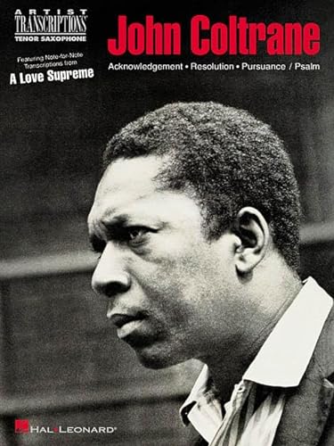 John Coltrane A Love Supreme Tenor Sax: Noten für Tenor-Saxophon (Artist Transcriptions): Tenor Saxophone
