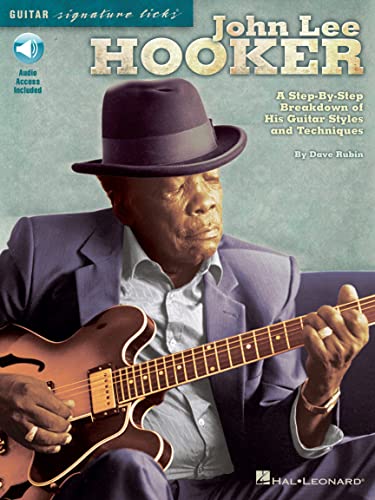 John Lee Hooker - Signature Guitar Licks: Lehrmaterial, CD für Gitarre (Guitar Signature Licks): A Step-by-step Breakdown of His Guitar Styles and Techniques