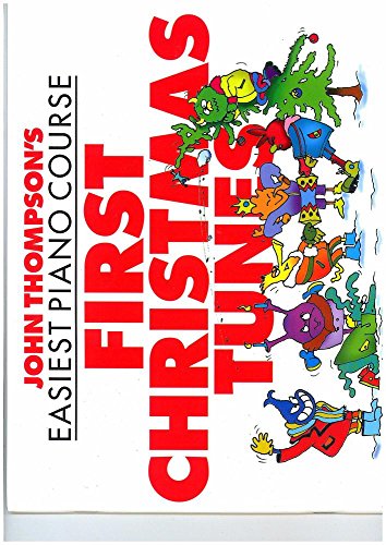John Thompson's Easiest Piano Course: First Christmas Tunes: Noten, Lehrmaterial für Klavier John Thompson's Easiest Piano Course: First Christmas Tunes: Noten, Lehrmaterial für Klavier
