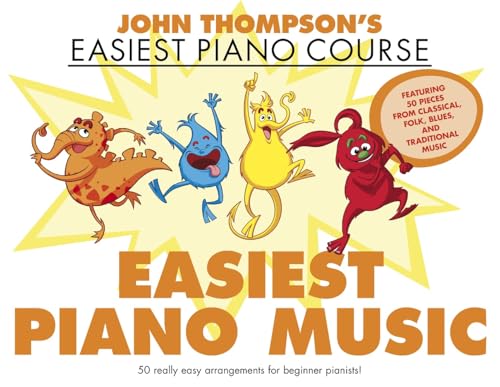 John Thompson's Easiest Piano Music. John Thompson's Easiest Piano Music. von Willis Music
