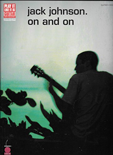 Jack Johnson: On And On (Guitar) (Play It Like It Is): Tabulatur für Gitarre (Play It Like It Is, Vocal, Guitar) Jack Johnson: On And On (Guitar) (Play It Like It Is): Tabulatur für Gitarre (Play It Like It Is, Vocal, Guitar)