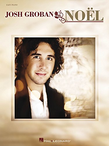 Josh Groban Noel (Easy Piano) Pf (Easy Piano (Hal Leonard)) von HAL LEONARD
