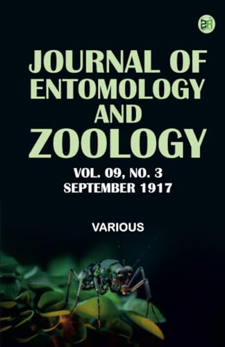 Journal of Entomology and Zoology Vol. 09 No. 3 September 1917 Journal of Entomology and Zoology Vol. 09 No. 3 September 1917 von Zinc Read