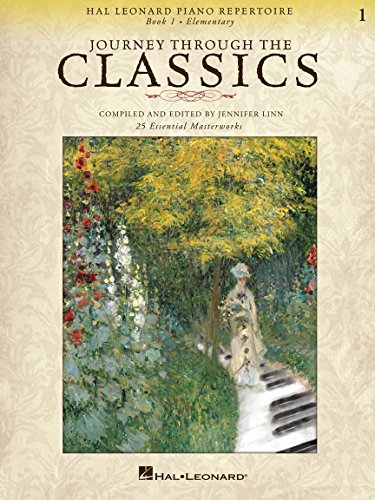 Journey Through The Classics Book 1 (Arr Linn Jennifer) Piano BK (Hal Leonard Piano Repertoire, Band 1): 25 Essential Masterworks