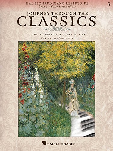 Journey Through the Classics: Book 3: Noten für Klavier (Hal Leonard Piano Repertoire, Band 3): Early Intermediate (Hal Leonard Piano Repertoire, 3)