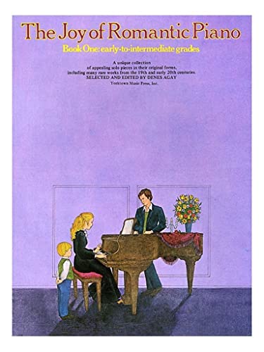 The Joy Of Romantic Piano Book 1 Pf: Early to Intermediate Grades (The Joy Books)