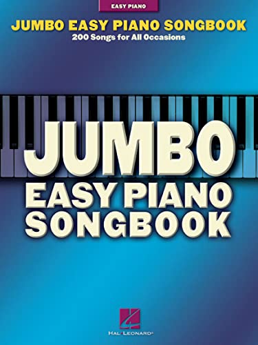 Jumbo Easy Piano Songbook - 200 Songs For All Occasions: Songbook für Klavier von HAL LEONARD