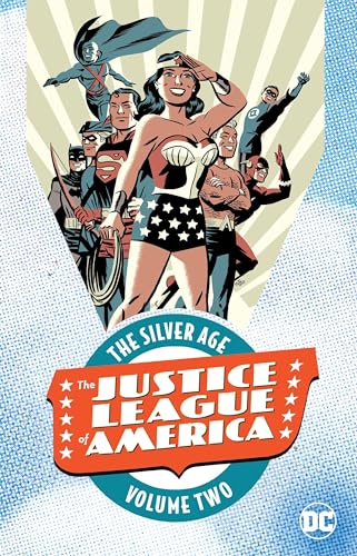 Justice League of America: The Silver Age Vol. 2 Justice League of America: The Silver Age Vol. 2
