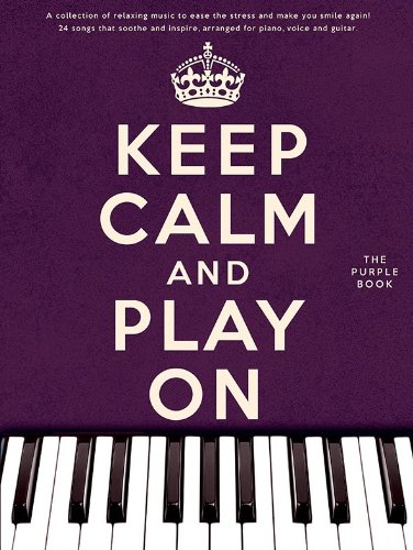 Keep Calm And Play On: Purple Book