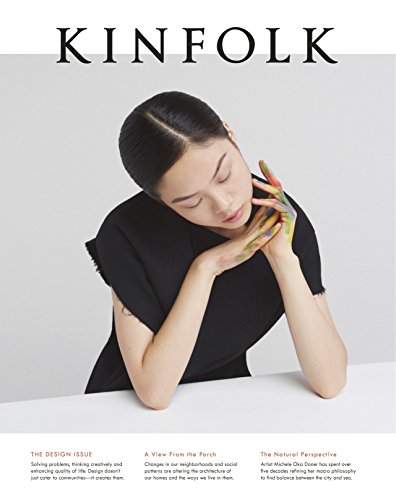 Kinfolk Volume 18 (Volume 1): The Design Issue