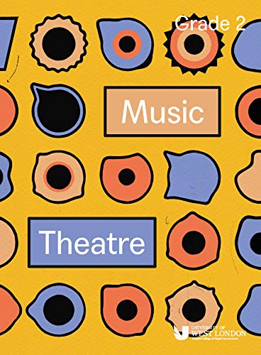 LCME Music Theatre Handbook 2019: Grade 2. LCME Music Theatre Handbook 2019: Grade 2. von London College Music Exams