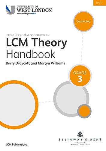 LCME Theory Handbook: Grade 3. LCME Theory Handbook: Grade 3. von London College Music Exams