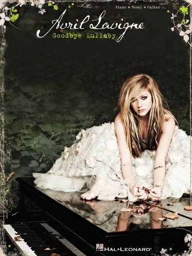 Lavigne Avril Goodbye Lullaby Pvg Songbook BK Lavigne Avril Goodbye Lullaby Pvg Songbook BK
