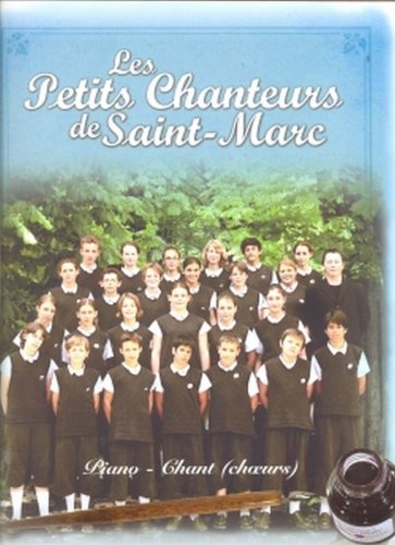 Les Petits chanteurs de Saint Marc Les Petits chanteurs de Saint Marc