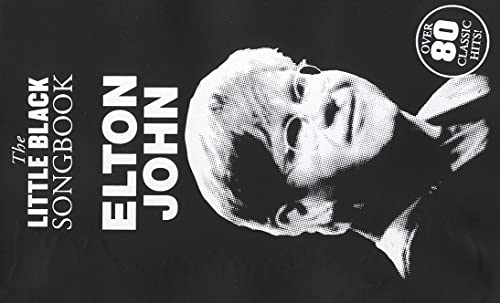 Little Black Songbook Elton John Csb Guitar Book (The Little Black Songbook) von Wise Publications