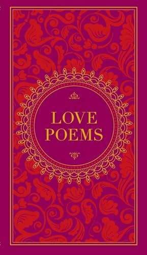 Love Poems (Barnes & Noble Collectible Classics: Pocket Edition): Barnes & Noble Classic Collection (Barnes & Noble Collectible Editions) von Sterling Publishing