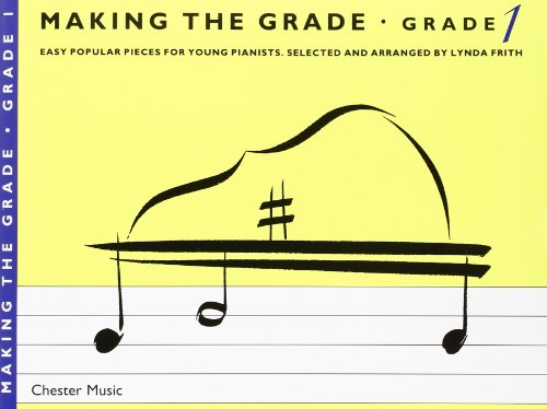 Making the Grade, Grade 1: Easy Popular Pieces for Young Pianists: Grade One