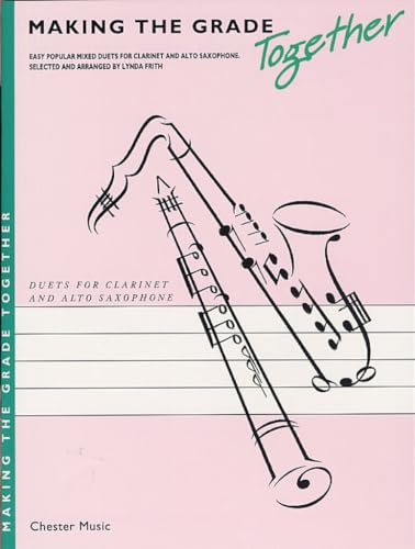 Making The Grade Together: Duets (Clarinet And Alto Saxophone) Clt Boo