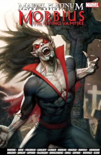 Marvel Platinum: The Definitive Morbius: The Living Vampire Marvel Platinum: The Definitive Morbius: The Living Vampire