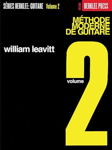 Methode Moderne De Guitare Volume 2 Gtr: French Edition Methode Moderne De Guitare Volume 2 Gtr: French Edition von Berklee Press Publications