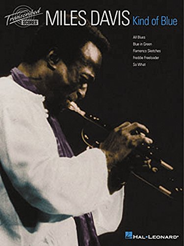 Miles Davis: Kind Of Blue (Transcribed Scores)