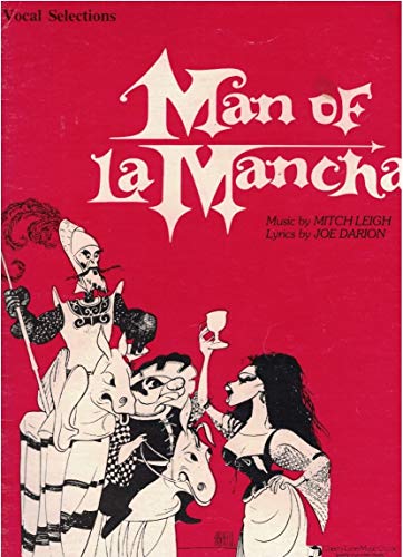 Mitch Leigh Man Of La Mancha Vocal Selections Pvg: Complete Vocal Scores