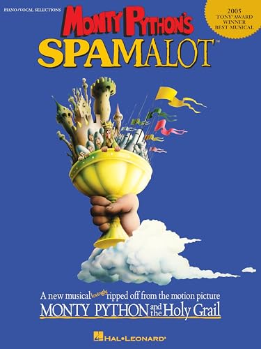 Monty Python'S Spamalot Vocal Selections Vce: A New Musical Lovingly Ripped off from the Motion Picture Monty Python and the Holy Grail : Piano/Vocal Selections von Hal Leonard
