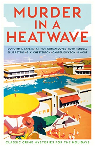 Murder in a Heatwave: Classic Crime Mysteries for the Holidays (Vintage Murders) von Profile Books