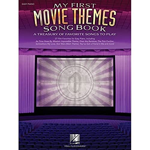 My First Movie Themes Songbook: Songbook für Klavier: A Treasury of Favorite Songs to Play, Easy Piano My First Movie Themes Songbook: Songbook für Klavier: A Treasury of Favorite Songs to Play, Easy Piano