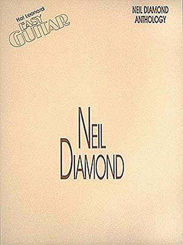 Neil Diamond Anthology - Second Edition: Songbook Neil Diamond Anthology - Second Edition: Songbook