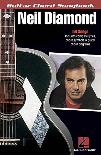 Neil Diamond Guitar Chord Songbook 50 Hits Lyrics & Chords (Guitar Chord Songbooks) von HAL LEONARD
