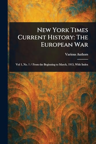 New York Times Current History: The European War New York Times Current History: The European War von Anson Street Press