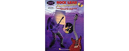 Rock Lead Performance: Master Class Series: Techniques, Scales And Soloing Concepts for Guitar Rock Lead Performance: Master Class Series: Techniques, Scales And Soloing Concepts for Guitar