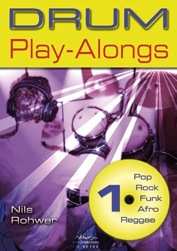 Nils Rohwer Drum Play-Alongs Volume 1 Rop Rock Funk Afro Reggae Bk/Cd: Pop, Rock, Funk, Afro, Reggae