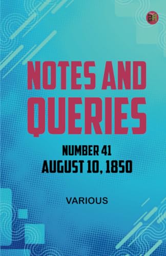 Notes and Queries Number 41 August 10 1850 Notes and Queries Number 41 August 10 1850 von Zinc Read