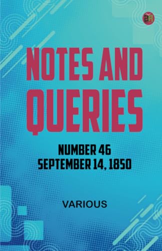 Notes and Queries Number 46 September 14 1850 Notes and Queries Number 46 September 14 1850 von Zinc Read