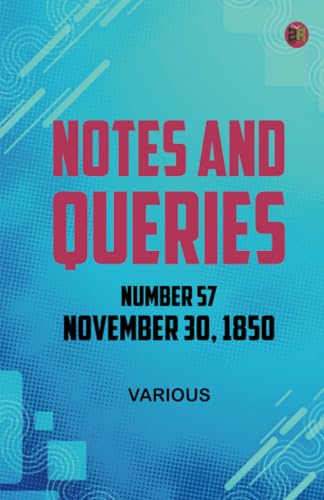 Notes and Queries Number 57 November 30 1850 Notes and Queries Number 57 November 30 1850 von Zinc Read