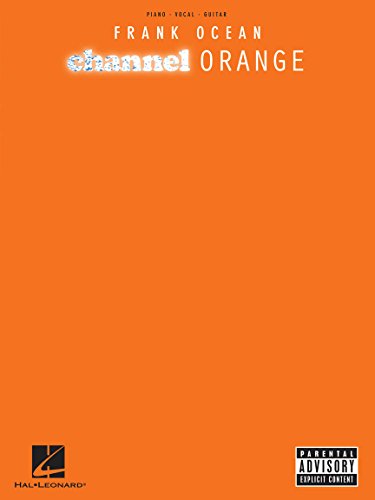 Frank Ocean: Channel Orange: Songbook für Klavier, Gesang, Gitarre