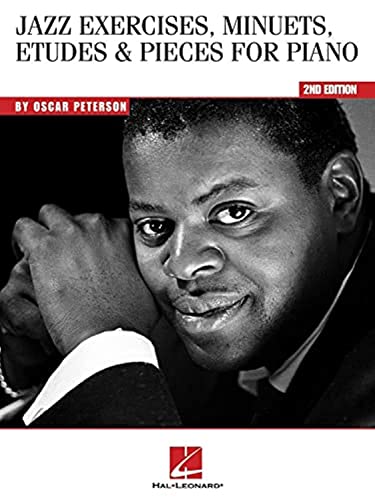 Oscar Peterson Jazz Exercises, Minuets, Etudes And Pieces For Piano -2nd Edition-: Noten, Lehrmaterial für Klavier Oscar Peterson Jazz Exercises, Minuets, Etudes And Pieces For Piano -2nd Edition-: Noten, Lehrmaterial für Klavier