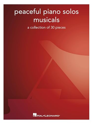 Peaceful Piano Solos: Musicals. Peaceful Piano Solos: Musicals. von Hal Leonard