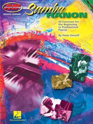 Peter Deneff: Samba Hanon - 50 Exercises For The Beginning To Professi: Noten für Klavier: Private Lessons Series von Musicians Institute Press