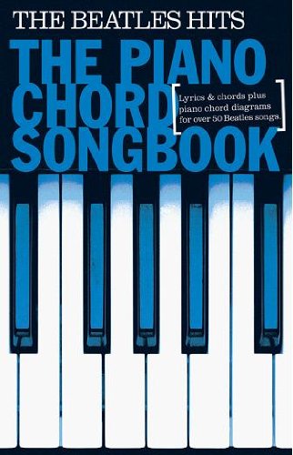 Piano Chord Songbook: The Beatles Hits: Songbook für Klavier von Music Sales Limited