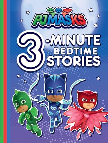 Pj Masks 3-Minute Bedtime Stories Pj Masks 3-Minute Bedtime Stories